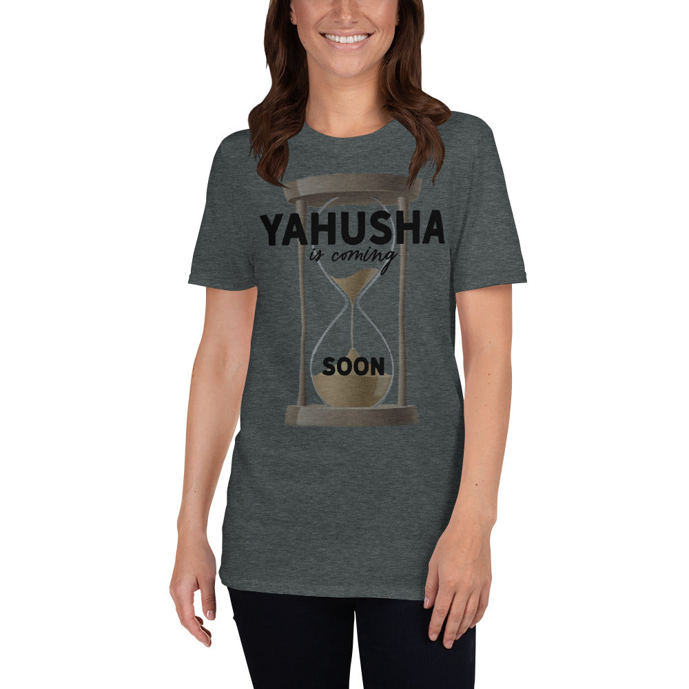 Yahusha Is Coming Soon Men or Women's T-Shirt
