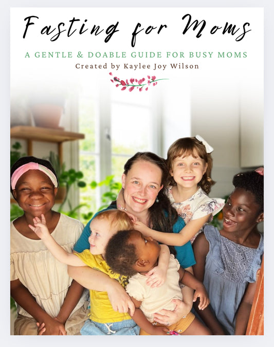 Fasting For Moms - A Gentle and Doable Guide for Busy Moms (Digital Guide)
