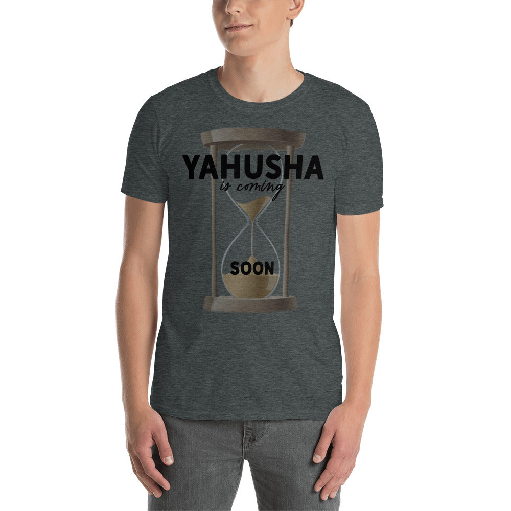Yahusha Is Coming Soon Men or Women's T-Shirt